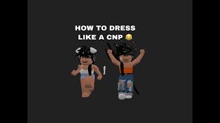 Featured image of post Cnp Roblox Outfits Ideas